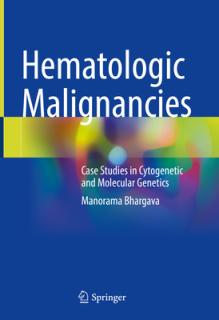 Hematologic Malignancies: Case Studies in Cytogenetic and Molecular Genetics