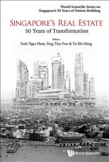 Singapore's Real Estate: 50 Years of Transformation