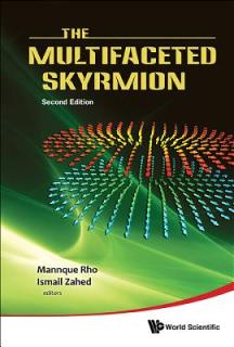 Multifaceted Skyrmion, the (Second Edition)