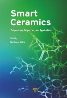 Smart Ceramics: Preparation, Properties, and Applications